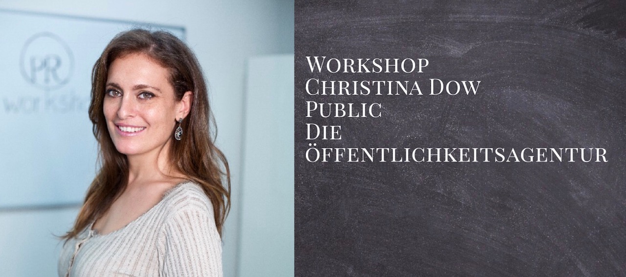 Workshop PR & Öffentlichkeitsarbeit mit Christina Dow 25. Febraur 2019