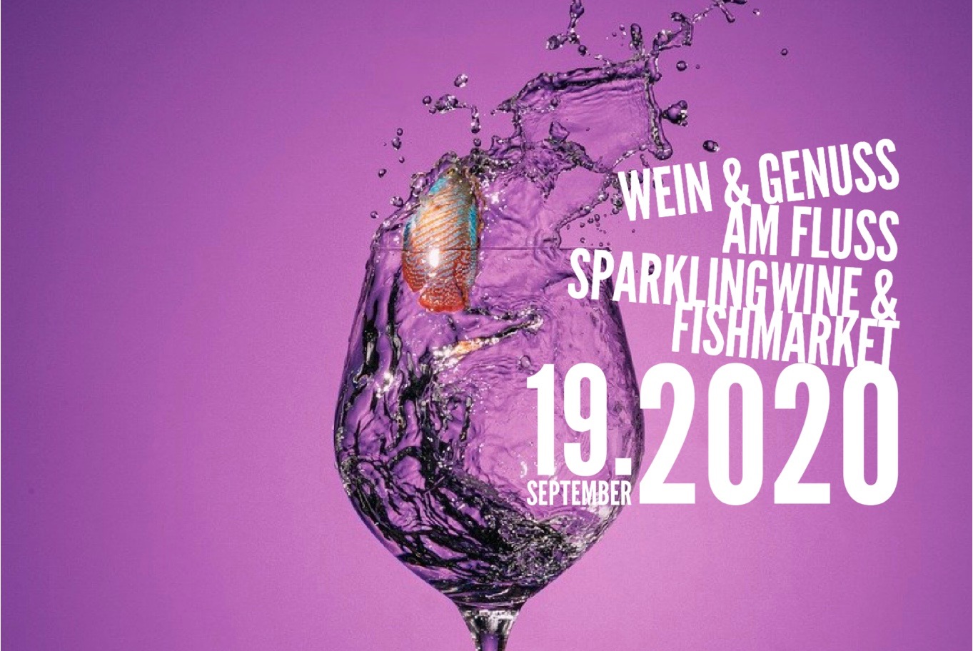 Wein & Genuss am Fluss . Sparklingwine & Fishmarket 19.9.2020